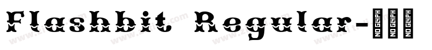 Flashbit Regular字体转换 Flashbit Regular字体转换